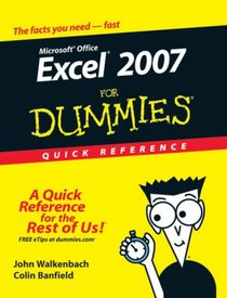 Excel 2007 For Dummies Quick Reference (For Dummies (Computer/Tech))