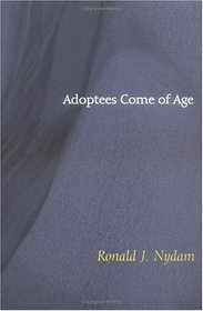 Adoptees Come of Age: Living Within Two Families (Counseling and Pastoral Theology)