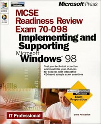 Mcse Readiness Review -- Exam 70-098: Implementing And Supporting