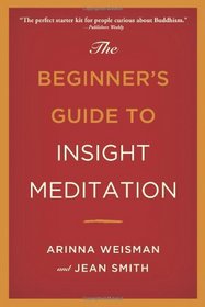 The Beginner's Guide to Insight Meditation