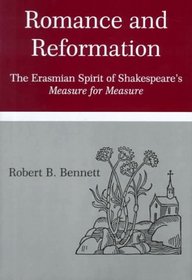 Romance and Reformation: The Erasmian Spirit of Shakespeare's Measure for Measure