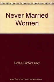 Never Married Women