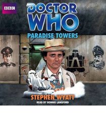 Doctor Who: Paradise Towers: A Unabridged Classic Doctor Who Novel