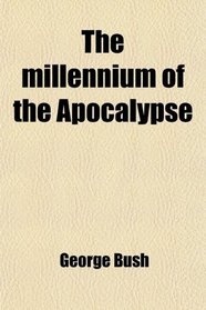 The millennium of the Apocalypse