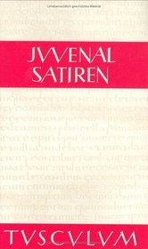 Satiren. Zweisprachige Ausgabe: Lateinisch / Deutsch.