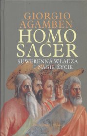 Homo Sacer: suwerenna wladza i nagie ?ycie