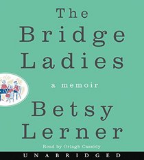 The Bridge Ladies (Audio CD) (Unabridged)