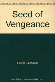 Seed of Vengeance