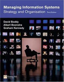 Managing Information Systems: Strategy and Organisation