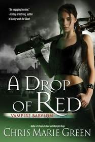 A Drop of Red (Vampire Babylon, Bk 4)