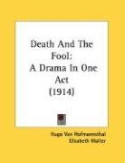 Death And The Fool: A Drama In One Act (1914)