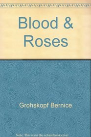 Blood  roses