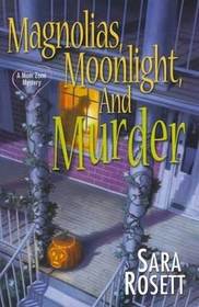 Magnolias, Moonlight, and Murder (Mom Zone, Bk 4)