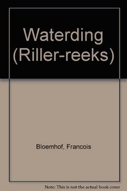 Waterding (Riller-reeks) (Afrikaans Edition)