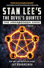 Stan Lee's The Devil's Quintet: The Armageddon Code (Stan Lee's The Devil's Quintet, Bk 1)