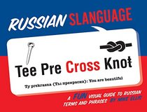 Russian Slanguage: A Fun Visual Guide to Russian Terms and Phrases (Gsp- Trade)