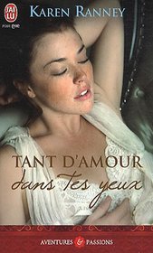 Tant D'Amour Dans Tes Yeux (NC) (Aventures Et Passions) (French Edition)