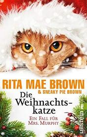 Die Weihnachtskatzeein (Santa Clawed) (Mrs. Murphy, Bk 17) (German Edition)