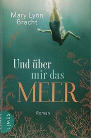 Und uber mir das Meer (White Chrysanthemum) (German Edition)