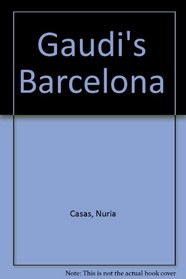 Gaudi's Barcelona