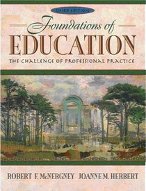 Foundations of Education: The Challenge of Professional Practice (3rd Edition)