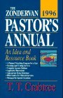 The Zondervan Pastor's Annual 1996: An Idea and Resource Book