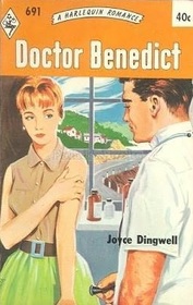 Doctor Benedict (Harlequin Romance, No 691)