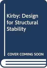Kirby: Design for Structural Stability (Constrado monographs)