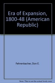 Era of Expansion, 1800-48 (American Republic)