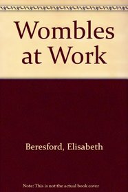 Wombles at Work