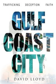 Gulf Coast City (Volume 1)