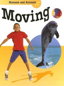 Moving (Humans and Animals)