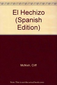 El Hechizo (Spanish Edition)