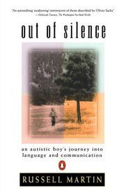 Out of Silence: An Autistic Boy's Journey into Language and Communication