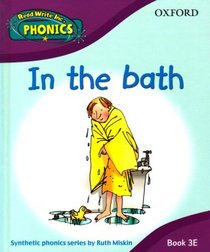 Read Write Inc. Home Phonics: in the Bath: Book 3E (Read Write Inc Phonics 3e)