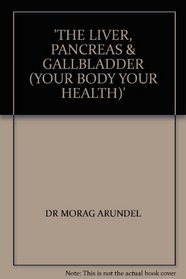 THE LIVER PANCREAS AND GALLBLADDER