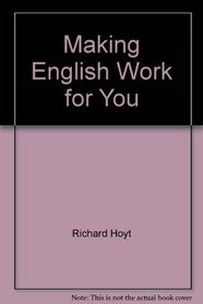 Making English Work for You