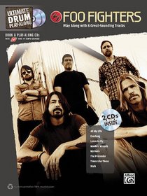 Ultimate Drum Play-Along Foo Fighters: Authentic Drum (Book & 2 Enhanced CDs) (Ultimate Play-Along)