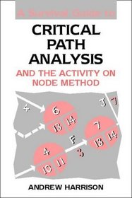 A Survival Guide to Critical Path Analysis