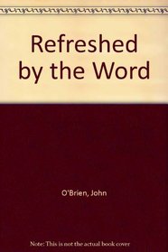 Refreshed by the Word