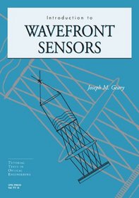 Introduction to Wavefront Sensors (Tutorial Texts in Optical Engineering)