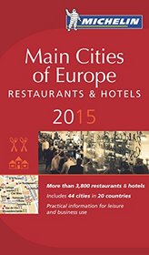 MICHELIN Guide Main Cities of Europe 2015: Restaurants & Hotels (Michelin Guides)