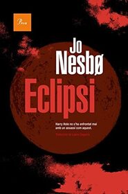 Eclipsi (Killing Moon) (Harry Hole, Bk 13) (Catalan Edition)