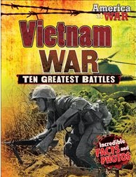 Vietnam War: Ten Greatest Battles (America At War)