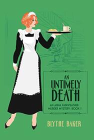 An Untimely Death (An Anna Fairweather Murder Mystery)