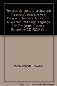 Tesoros de lectura, A Spanish Reading/Language Arts Program, Grade 4, ExamView CD-ROM