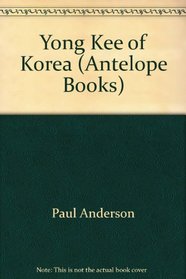 Yong Kee of Korea (Antelope Books)
