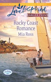 Rocky Coast Romance (Holiday Harbor, Bk 1) (Love Inspired, No 796) (Larger Print)