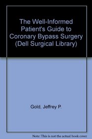 Well-Informed Patients Guide to Coronary (Dell Surgical Library)