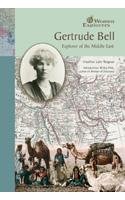 Gertrude Bell: Explorer of the Middle East (Women Explorers)
